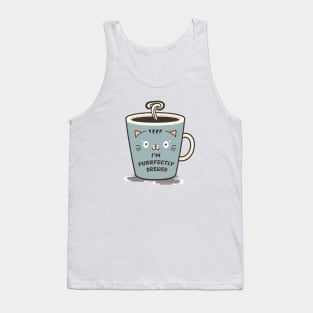 I'm purrfectly brewed Tank Top